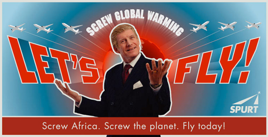 screw global warming lets fly